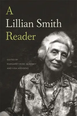 Un lecteur de Lillian Smith - A Lillian Smith Reader