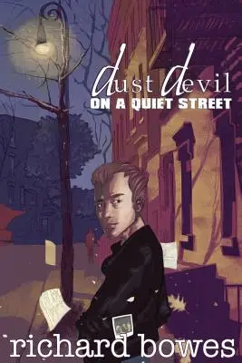 Le diable de poussière dans une rue tranquille - Dust Devil on a Quiet Street