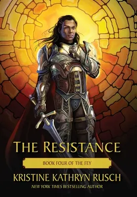 La Résistance : Le quatrième tome de The Fey - The Resistance: Book Four of The Fey