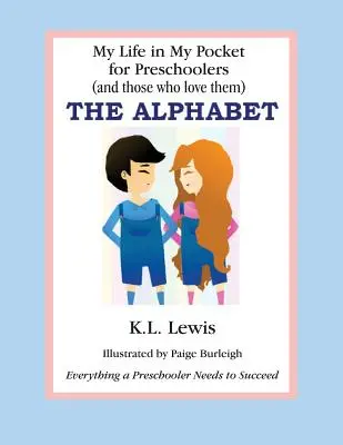 Ma vie dans ma poche pour les enfants d'âge préscolaire : L'alphabet - My Life In My Pocket for Preschoolers: The alphabet