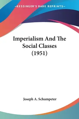 L'impérialisme et les classes sociales (1951) - Imperialism And The Social Classes (1951)