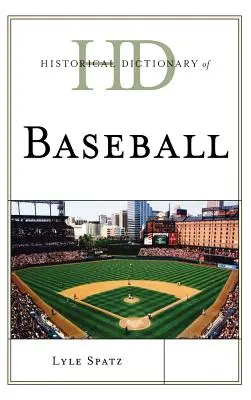 Dictionnaire historique du baseball - Historical Dictionary of Baseball