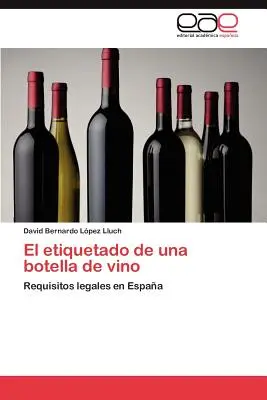 L'étiquette d'une bouteille de vin - El Etiquetado de Una Botella de Vino