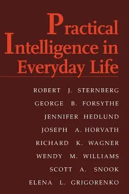 L'intelligence pratique dans la vie quotidienne - Practical Intelligence in Everyday Life