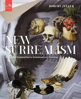 Le nouveau surréalisme : L'inquiétude dans la peinture contemporaine - New Surrealism: The Uncanny in Contemporary Painting