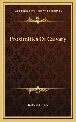 Proximités du Calvaire - Proximities Of Calvary