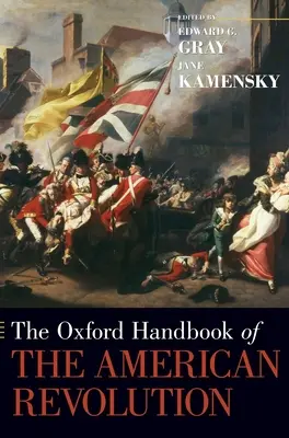 L'Oxford Handbook of the American Revolution (en anglais) - The Oxford Handbook of the American Revolution