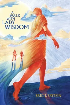 Une promenade avec Lady Wisdom - A Walk With Lady Wisdom