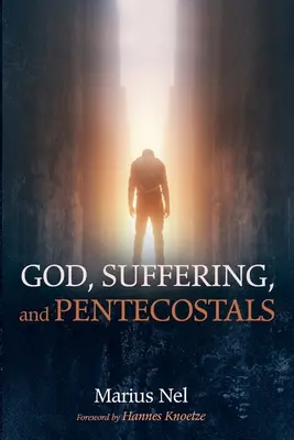 Dieu, la souffrance et les pentecôtistes - God, Suffering, and Pentecostals