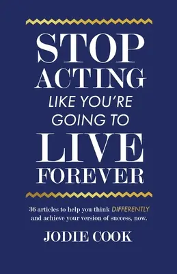 L'histoire d'une vie, d'une famille, d'un couple, d'une personne, d'une famille. - Stop Acting Like You're Going To Live Forever: 36 articles to help you think differently and achieve your version of success, now.