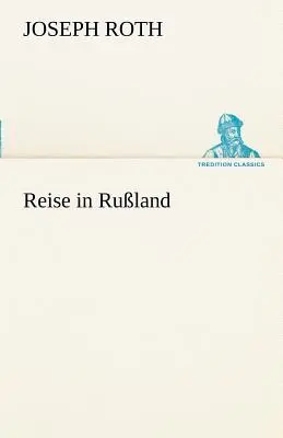 Reise in Russland (Voyage en Russie) - Reise in Russland