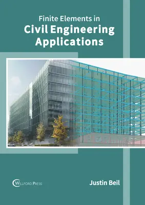 Les éléments finis dans les applications de génie civil - Finite Elements in Civil Engineering Applications