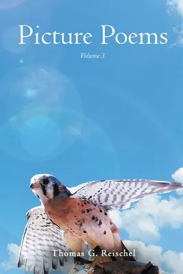 Poèmes en images : Volume 3 - Picture Poems: Volume 3