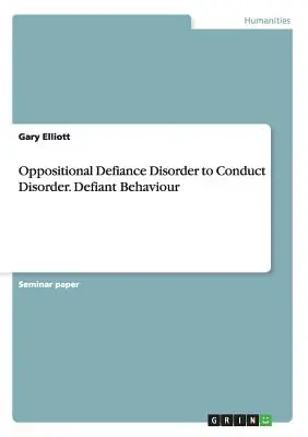 Du trouble oppositionnel avec provocation au trouble des conduites. Comportement défiant - Oppositional Defiance Disorder to Conduct Disorder. Defiant Behaviour