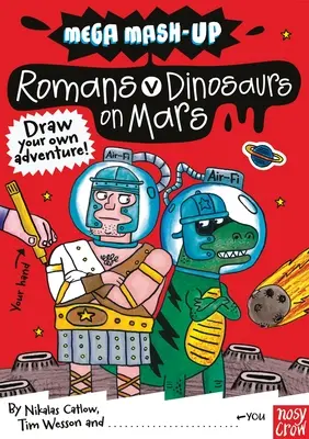 Mega Mash-Up : Romains contre dinosaures sur Mars - Mega Mash-Up: Romans vs. Dinosaurs on Mars