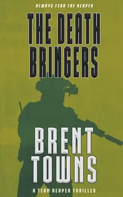 Les Porteurs de Mort : Un thriller de la Team Reaper - The Death Bringers: A Team Reaper Thriller