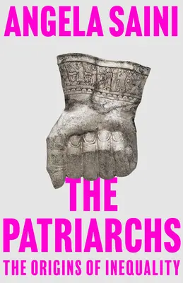 Les patriarches : les origines de l'inégalité - The Patriarchs: The Origins of Inequality