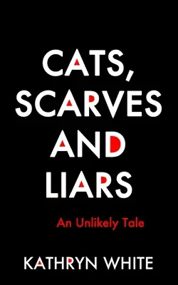 Chats, foulards et menteurs - Cats, Scarves and Liars