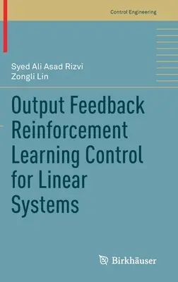 Apprentissage par renforcement de la rétroaction de sortie pour les systèmes linéaires - Output Feedback Reinforcement Learning Control for Linear Systems