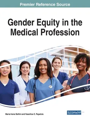 L'équité entre les sexes dans la profession médicale - Gender Equity in the Medical Profession