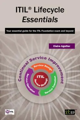 L'essentiel du cycle de vie de l'ITIL - ITIL Lifecycle Essentials