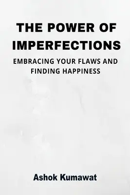 Le pouvoir des imperfections - The Power of Imperfections