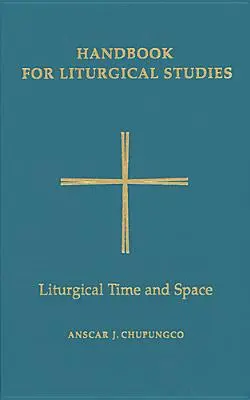 Temps et espace liturgiques - Liturgical Time and Space