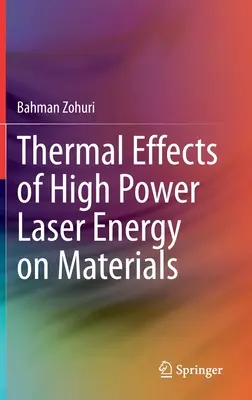 Effets thermiques de l'énergie laser de haute puissance sur les matériaux - Thermal Effects of High Power Laser Energy on Materials