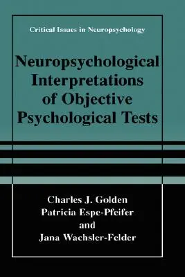 Interprétation neuropsychologique des tests psychologiques objectifs - Neuropsychological Interpretation of Objective Psychological Tests