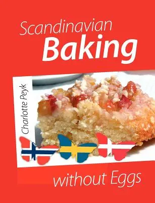 La pâtisserie scandinave sans œufs - Scandinavian Baking without Eggs