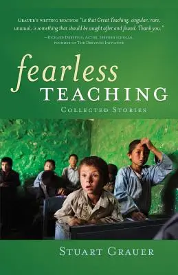 L'enseignement sans peur : recueil d'histoires - Fearless Teaching: Collected Stories