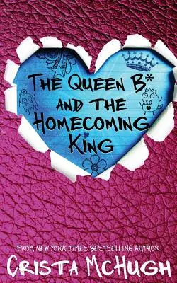 La Reine B* et le Roi du Homecoming - The Queen B* and the Homecoming King