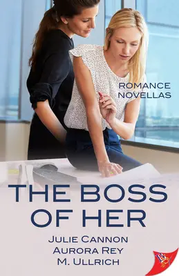 Le patron d'elle : romans d'amour au bureau - The Boss of Her: Office Romance Novellas