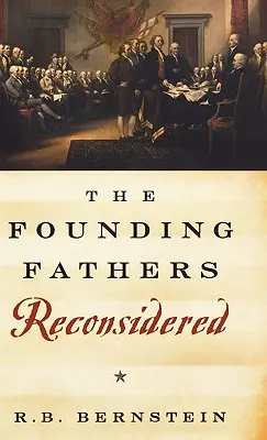 Les pères fondateurs reconsidérés - The Founding Fathers Reconsidered