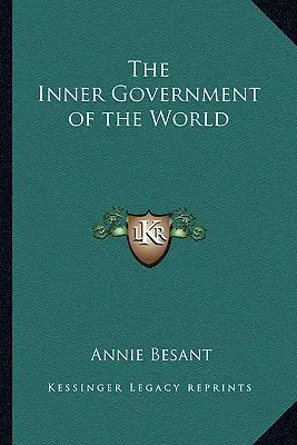 Le gouvernement intérieur du monde - The Inner Government of the World