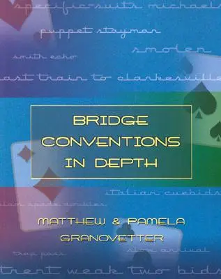 Les conventions de bridge en profondeur - Bridge Conventions in Depth