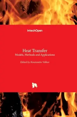 Transfert de chaleur : Modèles, méthodes et applications - Heat Transfer: Models, Methods and Applications