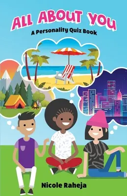Tout sur vous : Un livre de quiz sur la personnalité - All About You: A Personality Quiz Book
