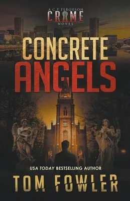 Anges de béton : Un roman policier de C.T. Ferguson - Concrete Angels: A C.T. Ferguson Crime Novel