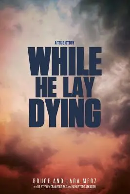 Pendant qu'il mourait - While He Lay Dying