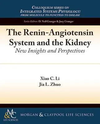 Le système rénine-angiotensine et le rein : Nouvelles idées et perspectives - The Renin-Angiotensin System and the Kidney: New Insights and Perspectives