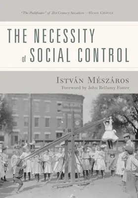 La nécessité du contrôle social - The Necessity of Social Control