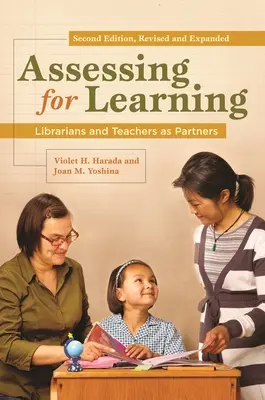 Évaluer pour apprendre : Bibliothécaires et enseignants en tant que partenaires - Assessing for Learning: Librarians and Teachers as Partners