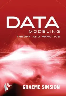 Théorie et pratique de la modélisation des données - Data Modeling Theory and Practice