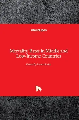 Taux de mortalité dans les pays à revenu intermédiaire et à faible revenu - Mortality Rates in Middle and Low-Income Countries