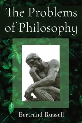 Les problèmes de la philosophie - The Problems of Philosophy