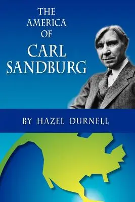 L'Amérique de Carl Sandburg - The America of Carl Sandburg