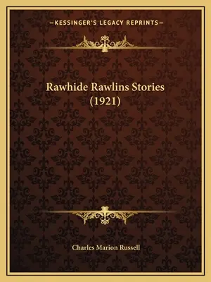 Histoires de Rawhide Rawlins (1921) - Rawhide Rawlins Stories (1921)