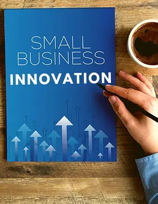 Comment développer une recherche gagnante sur l'innovation dans les petites entreprises - How to Develop a Winning Small Business Innovation Research