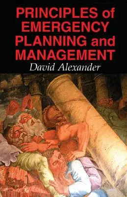 Principes de planification et de gestion des urgences - Principles of Emergency Planning and Management